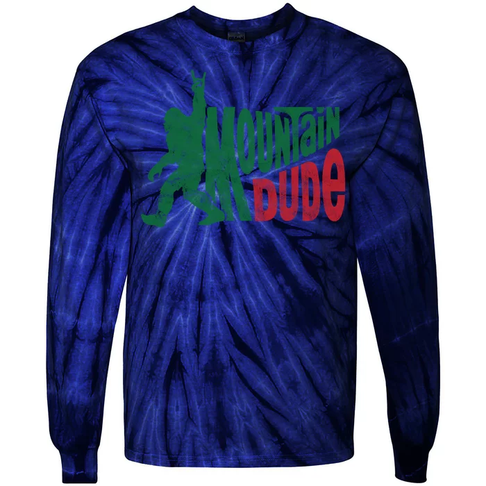 Mountain Dude Funny Bigfoot Tie-Dye Long Sleeve Shirt