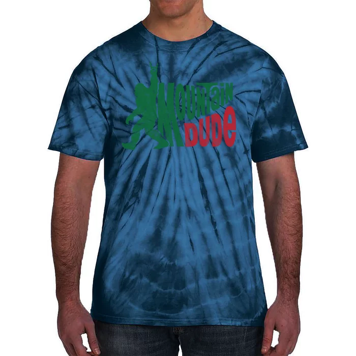 Mountain Dude Funny Bigfoot Tie-Dye T-Shirt