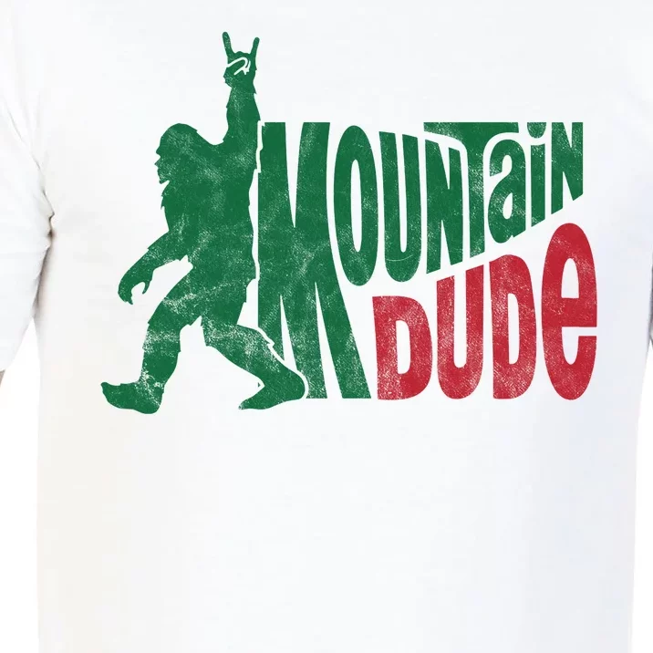 Mountain Dude Funny Bigfoot Comfort Colors T-Shirt