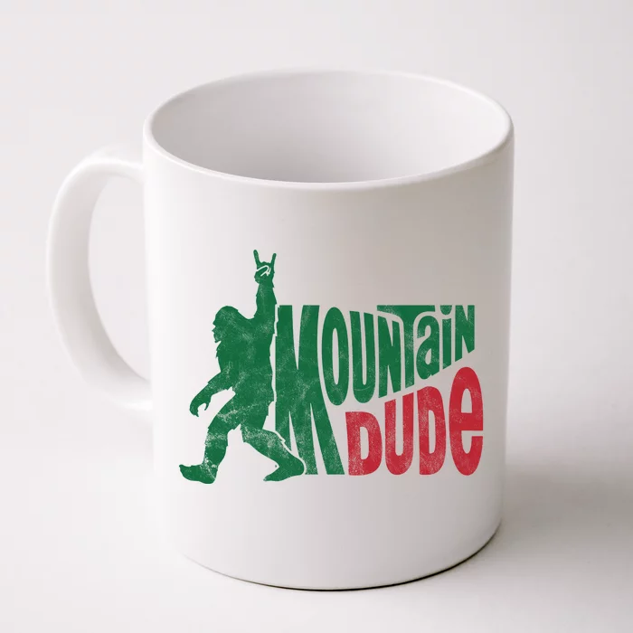 Mountain Dude Funny Bigfoot Front & Back Coffee Mug