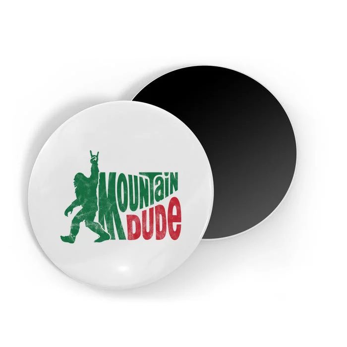 Mountain Dude Funny Bigfoot Magnet