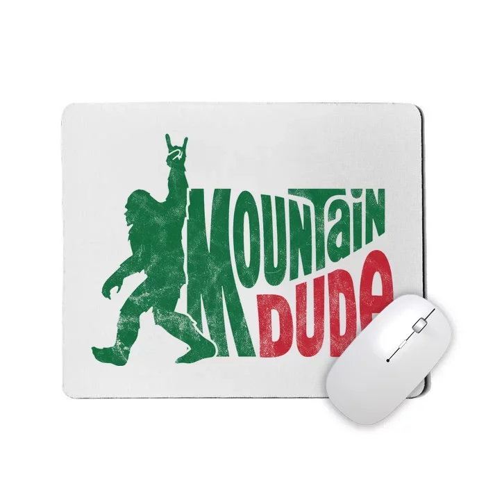 Mountain Dude Funny Bigfoot Mousepad