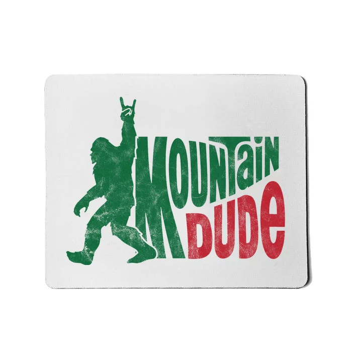 Mountain Dude Funny Bigfoot Mousepad