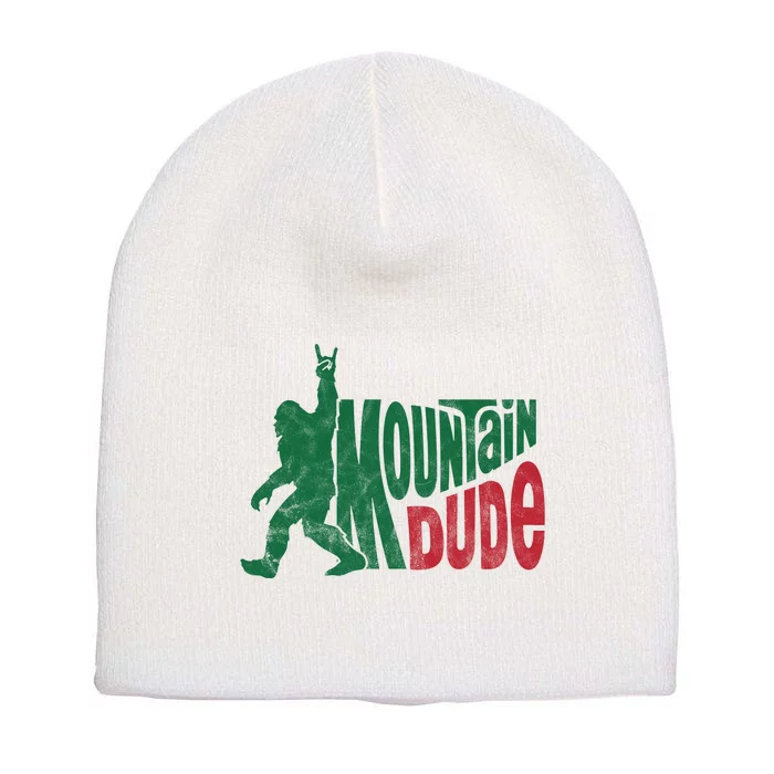 Mountain Dude Funny Bigfoot Short Acrylic Beanie