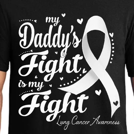 My Daddys Fight Is My Fight Lung Cancer Awareness Ribbon Pajama Set