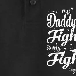 My Daddys Fight Is My Fight Lung Cancer Awareness Ribbon Dry Zone Grid Performance Polo