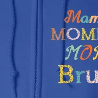 Mother's Day For Mama Mommy Mom Bruh Mommy Gift Full Zip Hoodie