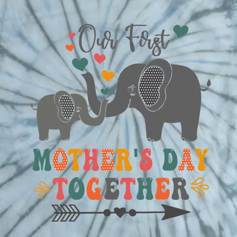 Mother's DayOur First Mother's Day Together Elephant Design Tie-Dye T-Shirt