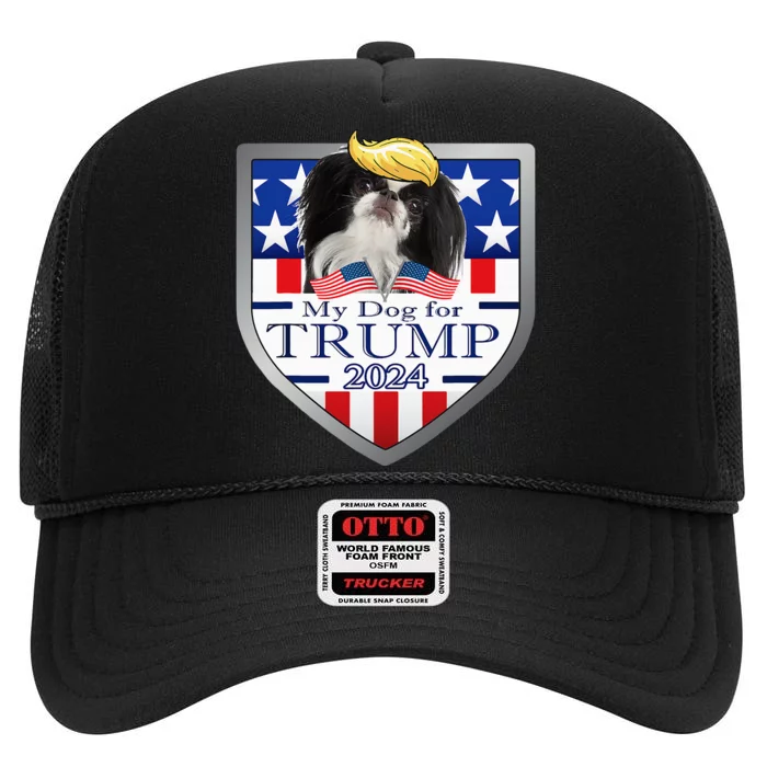 My Dog For Trump 2024 Japanese Chin High Crown Mesh Trucker Hat