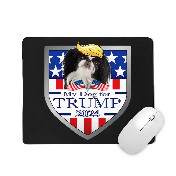 My Dog For Trump 2024 Japanese Chin Mousepad