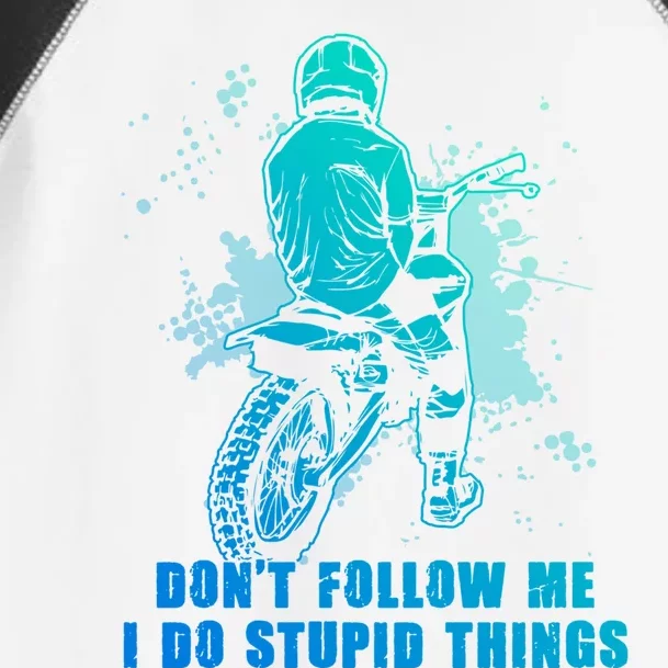 Motocross Dont Follow Me I Do Stupid Things Dirt Bike Gift Toddler Fine Jersey T-Shirt