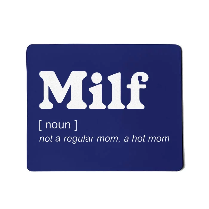 Milf Definition Fit Hot Mom Milf For MotherS Day Funny Mousepad