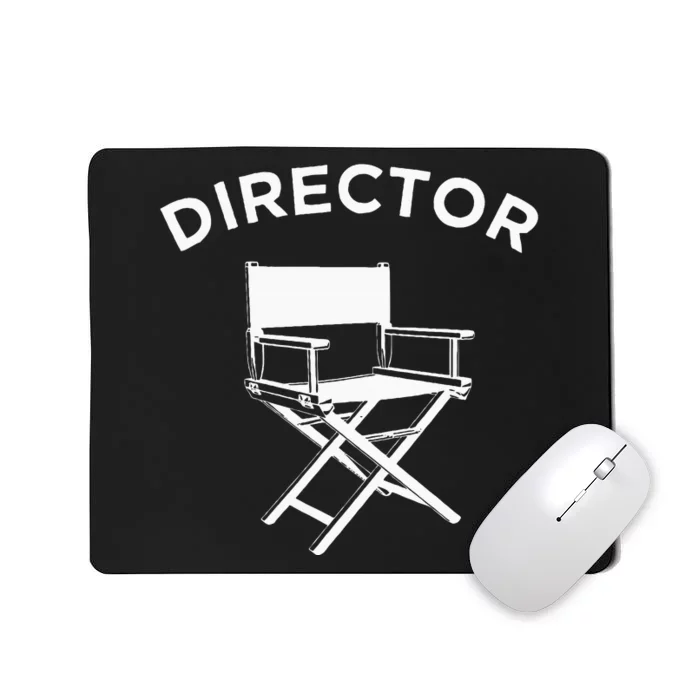 Movie Director  Filmmaker Director Chair Mousepad