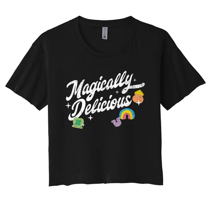 Magically Delicious Funny St PatrickS Day Women's Crop Top Tee