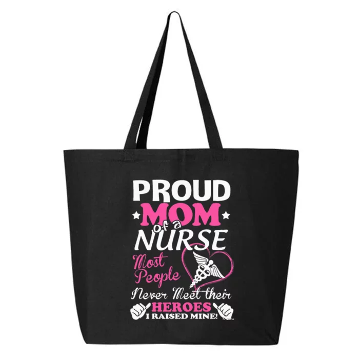 Mother's Day Funny Pround Mom Of A Nure Gift 25L Jumbo Tote