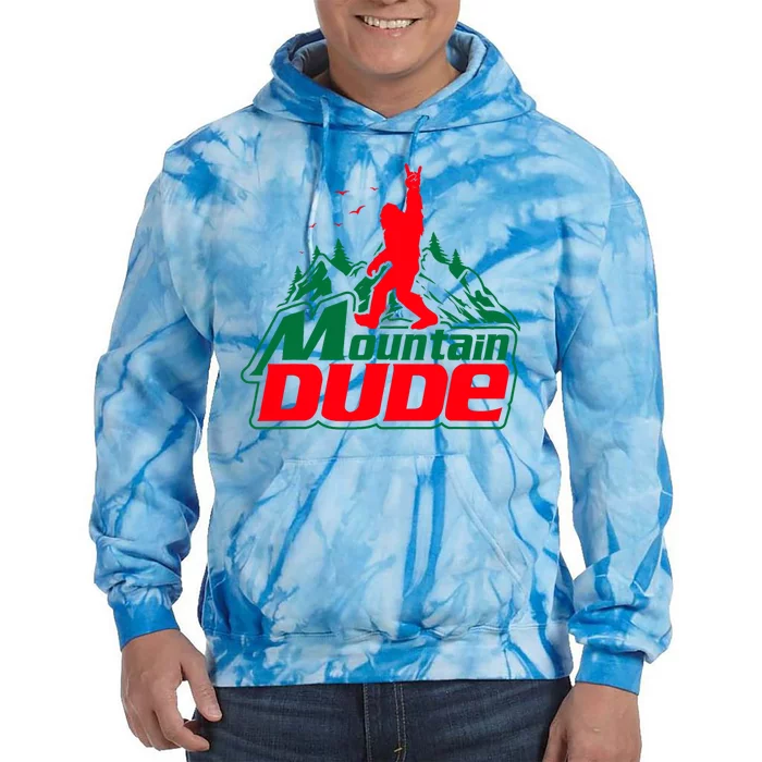 Mountain Dude Funny Bigfoot Sasquatch Hiking Gifts Tie Dye Hoodie