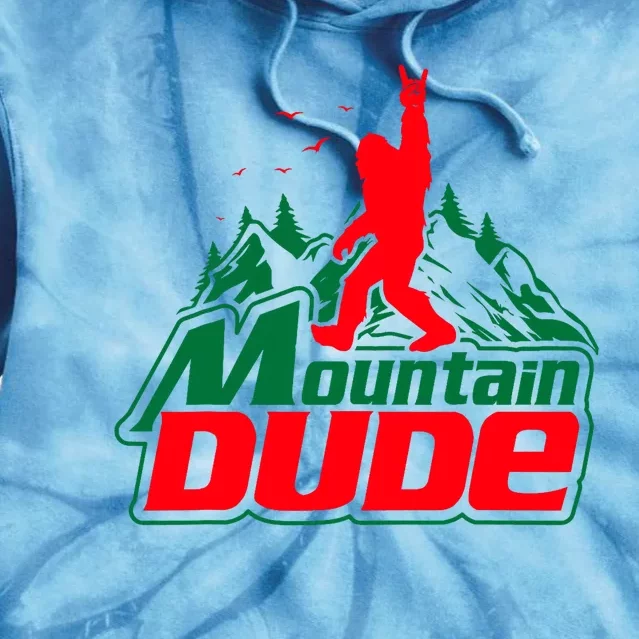 Mountain Dude Funny Bigfoot Sasquatch Hiking Gifts Tie Dye Hoodie