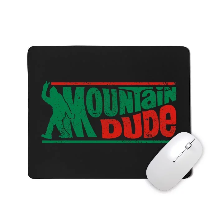 Mountain Dude Funny Bigfoot Sasquatch Rock On Hiking Vintage Mousepad