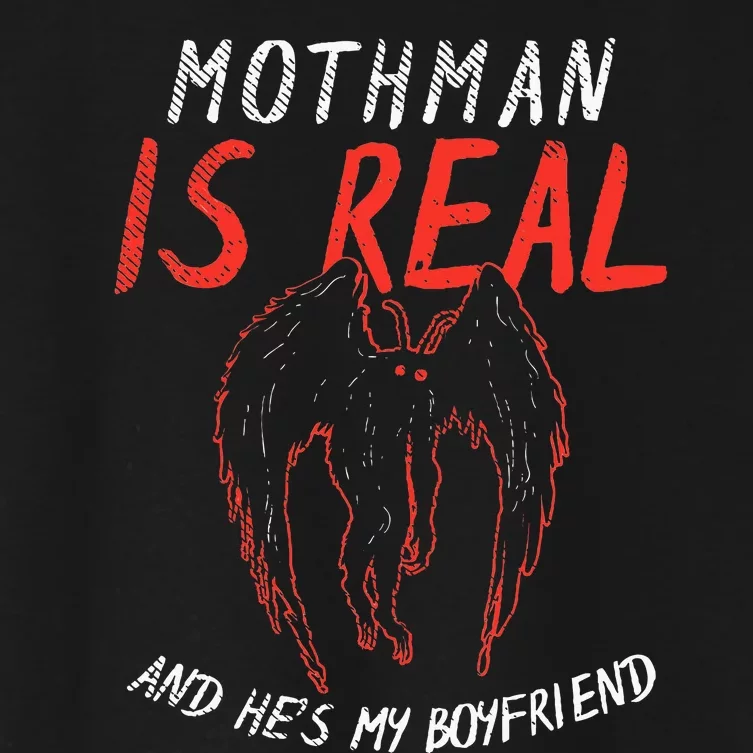 Mothman Design For Cryptid Lover Mothman Is My Boyfriend Women's Crop Top Tee