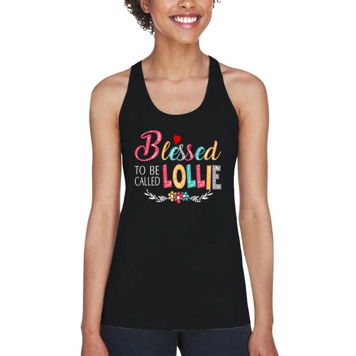 Mothers Day Gift Blessed To Be Called Lollie Women's Racerback Tank