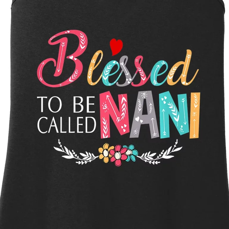 Mothers Day Gift Blessed To Be Called Nani Ladies Essential Tank