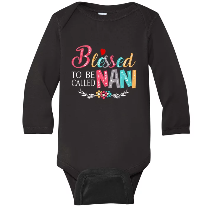 Mothers Day Gift Blessed To Be Called Nani Baby Long Sleeve Bodysuit