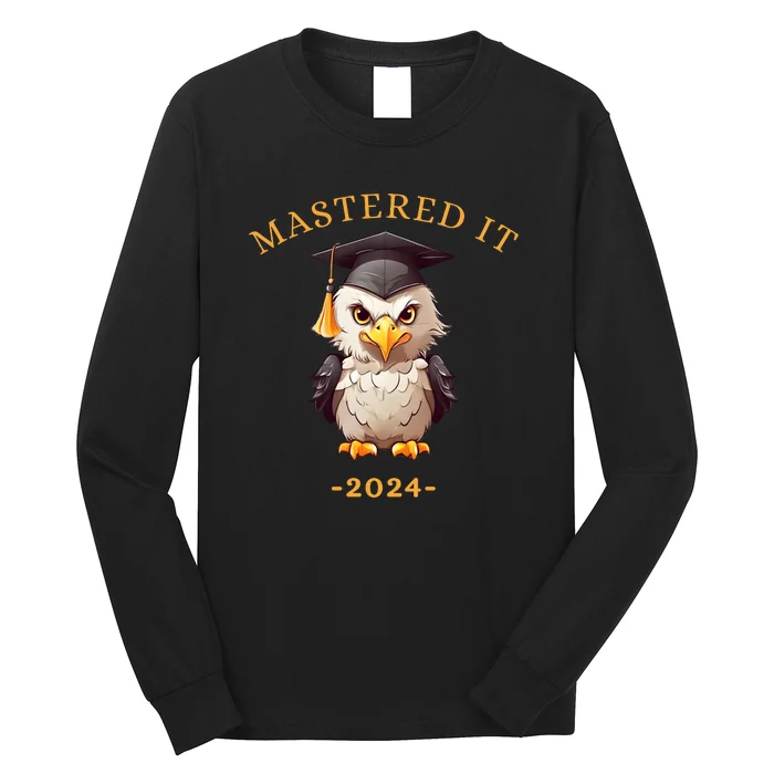 Masters Degree Graduation 2024 Mastered It Long Sleeve Shirt