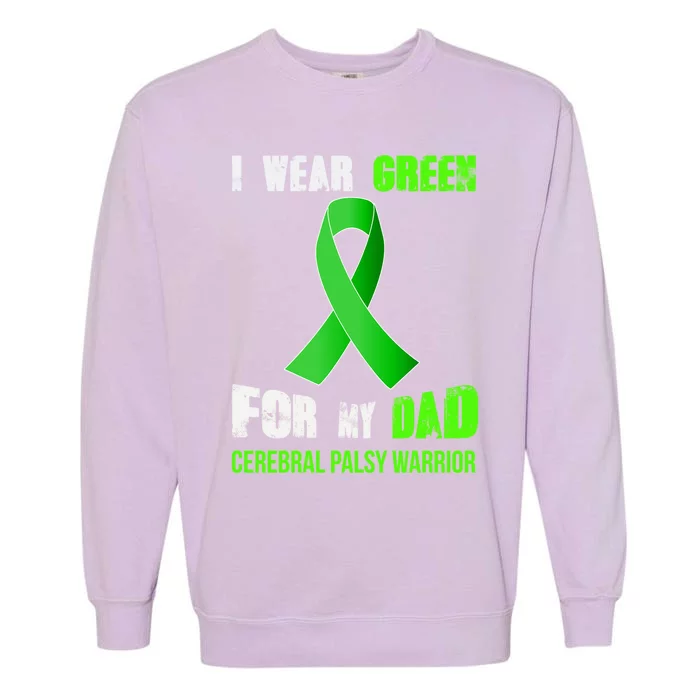 My Dad Great Gift My Cerebral Palsy Warrior Gift Garment-Dyed Sweatshirt