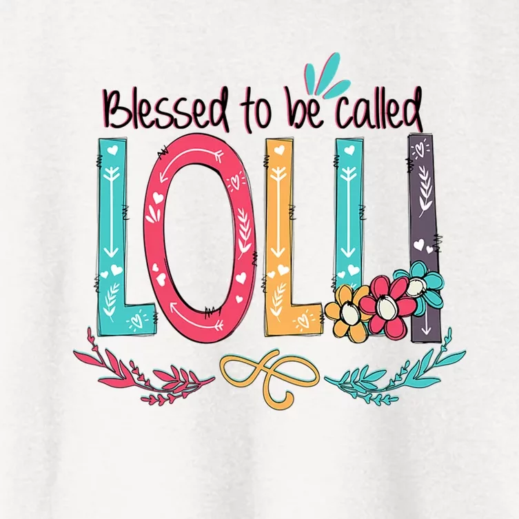 Mothers Day Gift Blessed To Be Called Lolli Women's Crop Top Tee