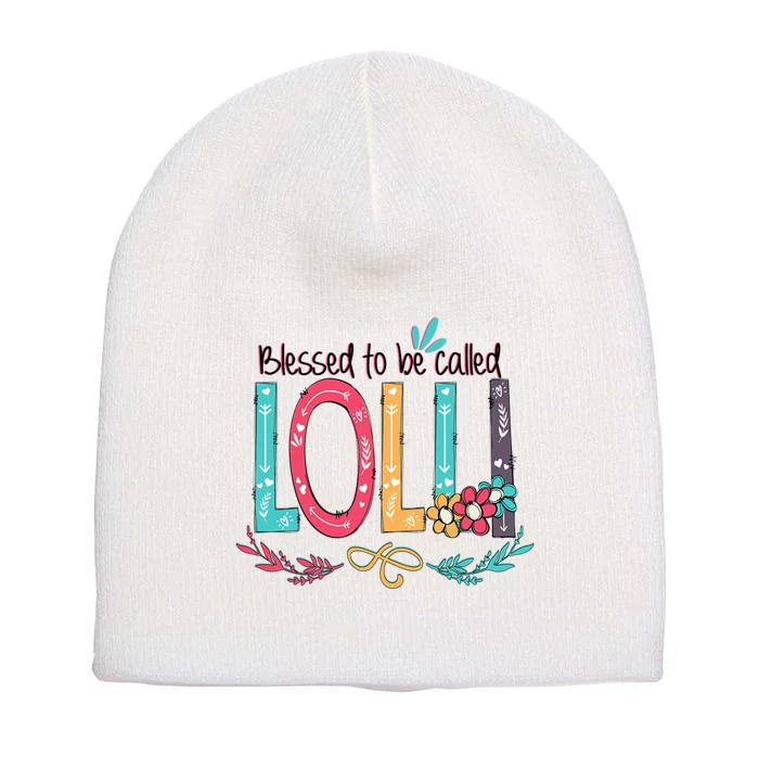 Mothers Day Gift Blessed To Be Called Lolli Short Acrylic Beanie