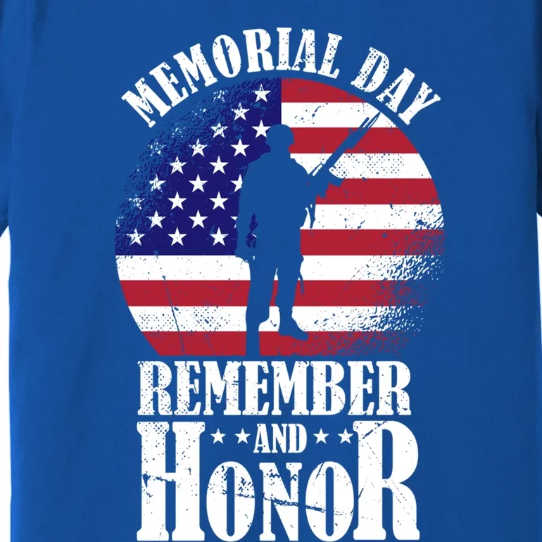 Memorial Day Gift Honor And Remember The Fallen Meaningful Gift Premium T-Shirt