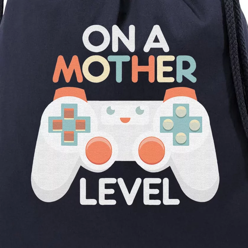 Mothers Day Gamer Mom Gaming On A Mother Level Up Drawstring Bag