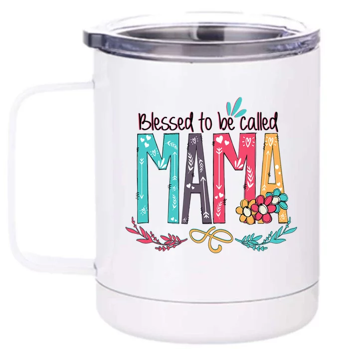 Mothers Day Gift Blessed To Be Called Mama Front & Back 12oz Stainless Steel Tumbler Cup