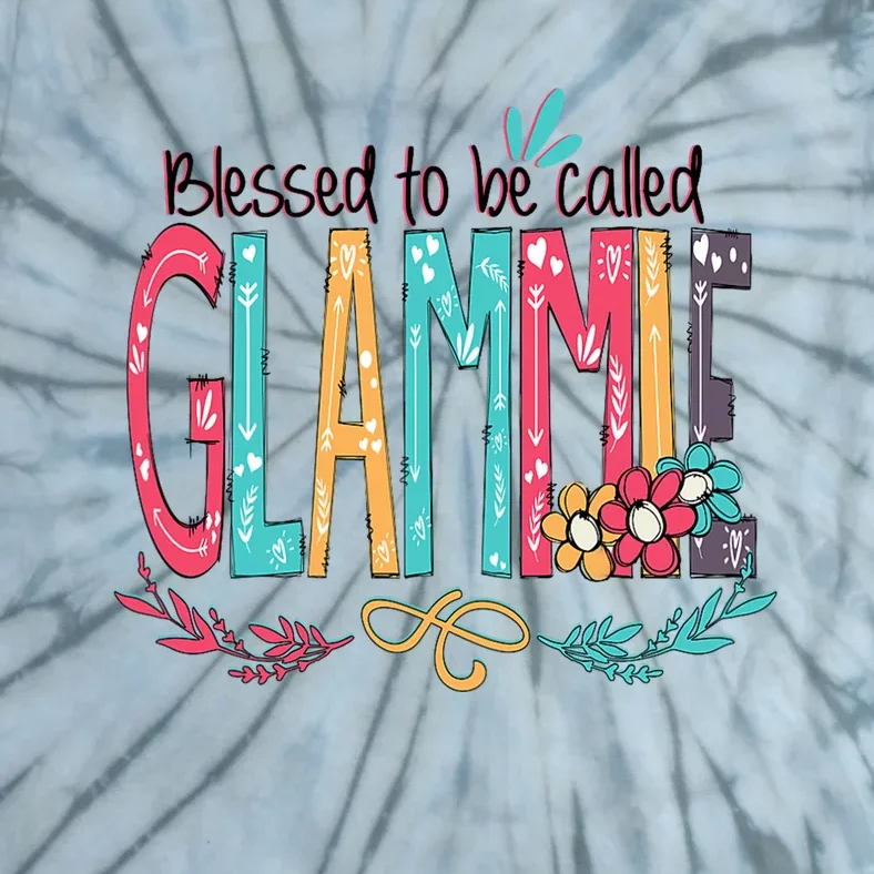 Mothers Day Gift Blessed To Be Called Glammie Tie-Dye T-Shirt