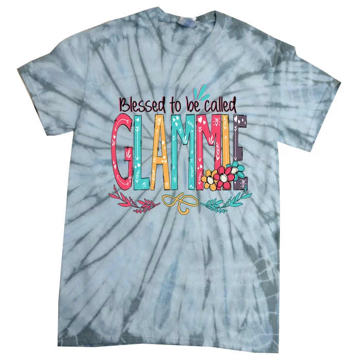 Mothers Day Gift Blessed To Be Called Glammie Tie-Dye T-Shirt