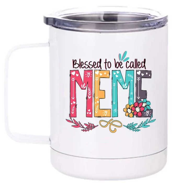 Mothers Day Gift Blessed To Be Called Meme Front & Back 12oz Stainless Steel Tumbler Cup