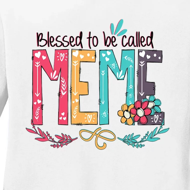 Mothers Day Gift Blessed To Be Called Meme Ladies Long Sleeve Shirt