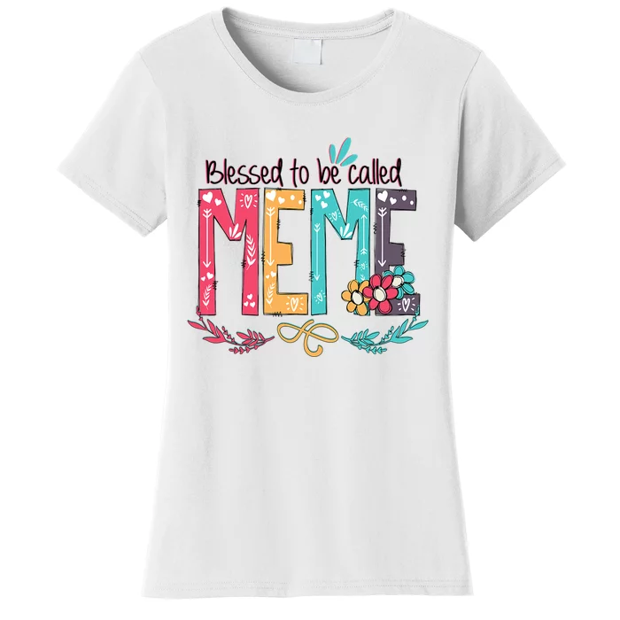 Mothers Day Gift Blessed To Be Called Meme Women's T-Shirt