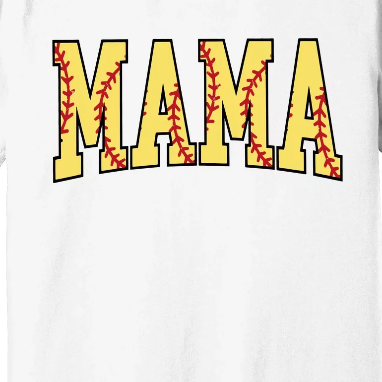 Mothers Day Gift For Softball Mama Premium T-Shirt