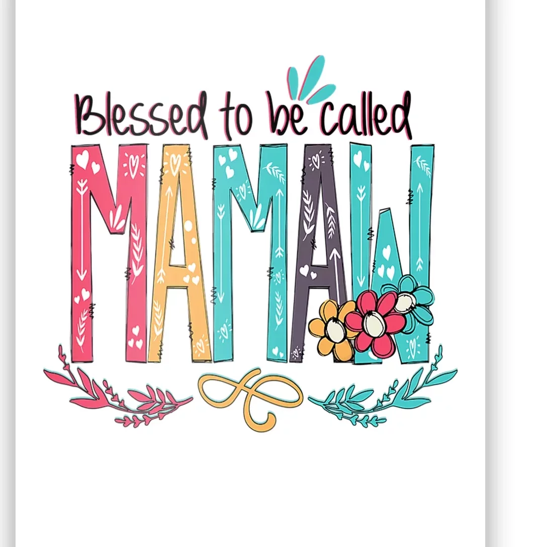 Mothers Day Gift Blessed To Be Called Mamaw Poster