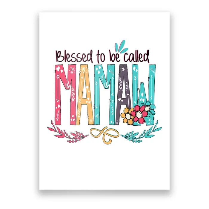 Mothers Day Gift Blessed To Be Called Mamaw Poster