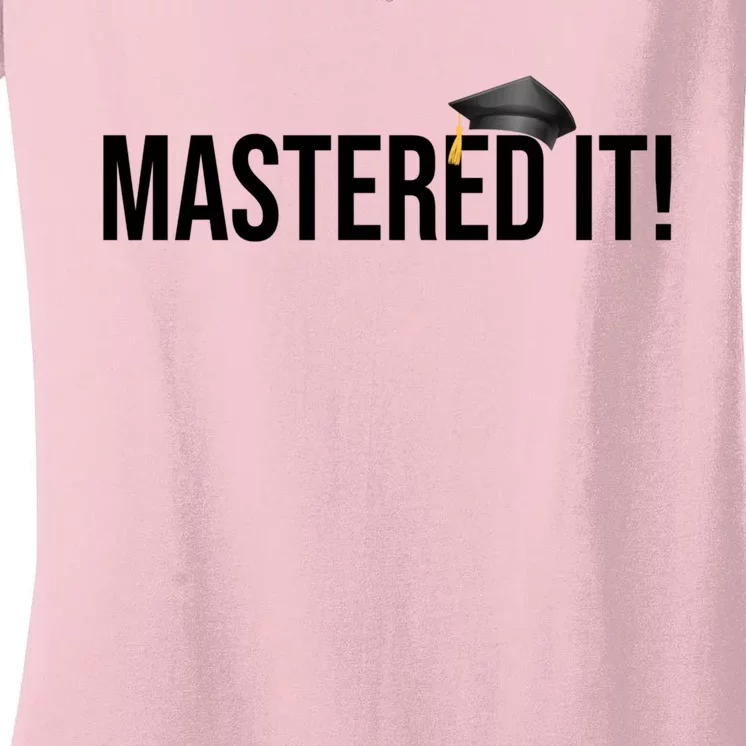 Masters Degree Gift Graduation Gift For Him Her Graduates Cute Gift Women's V-Neck T-Shirt