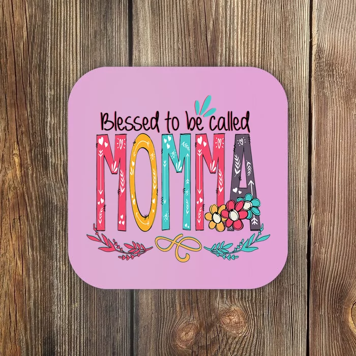 Mothers Day Gift Blessed To Be Called Momma Coaster