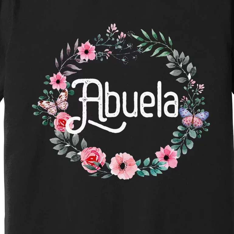 Mother's Day Gift For Spanish Grandma Floral Abuela Premium T-Shirt