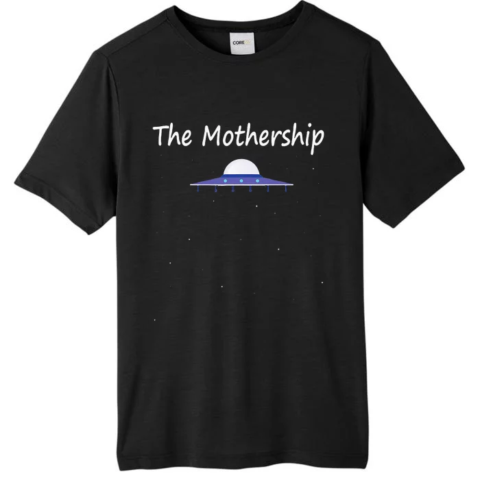 Mothers Day Gift New Moms Mothership Sci Fi Aliens ChromaSoft Performance T-Shirt