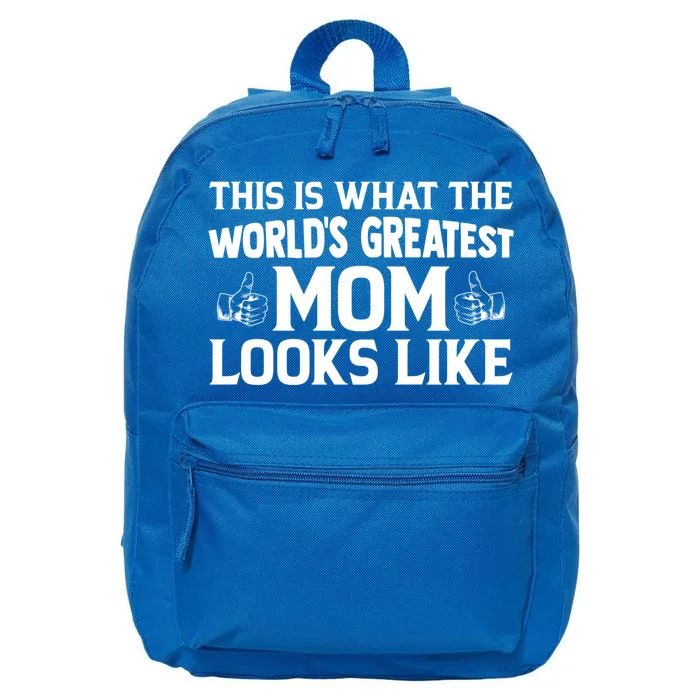 Mothers Day Graphic This Is What The World's Greatest Mom Cute Gift 16 in Basic Backpack