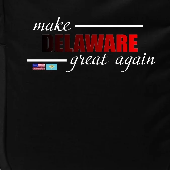 Make Delaware Great Again Impact Tech Backpack