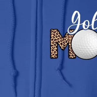 Mother's Day Golf Mom Leopard Print Funny Golf Cool Gift Full Zip Hoodie