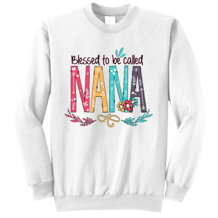 Mothers Day Gift Blessed To Be Called Nana Sweatshirt