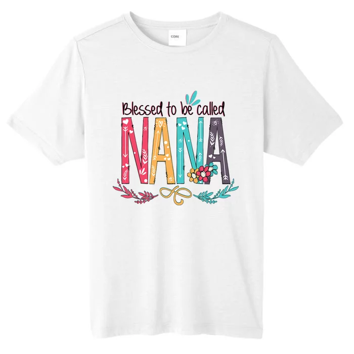 Mothers Day Gift Blessed To Be Called Nana ChromaSoft Performance T-Shirt